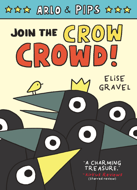 Join the Crow Crowd! (Arlo & Pips #2)