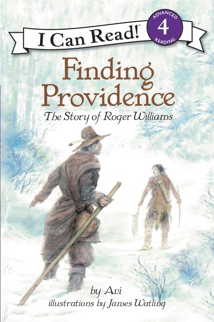 Finding Providence: The Story of Roger Williams (I Can Read! Level 4: Advanced Reading)