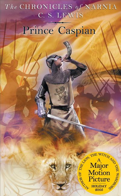 Prince Caspian: The Return to Narnia the Return to Narnia (Chronicles of Narnia #4)