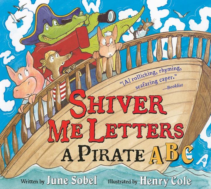 Shiver Me Letters: A Pirate ABC