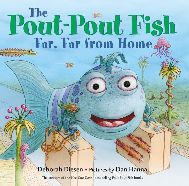 The Pout-Pout Fish, Far, Far from Home (Pout-Pout Fish Adventure)