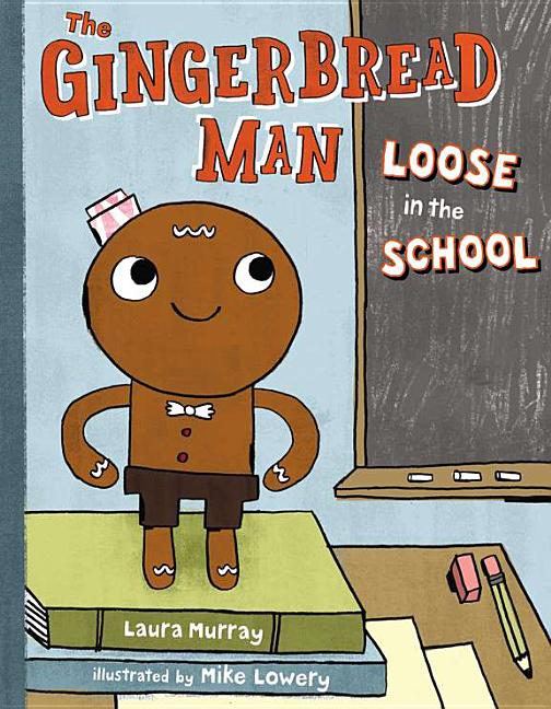The Gingerbread Man Loose in the School (The Gingerbread Man is Loose)