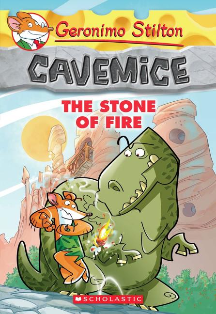 The Stone of Fire (Geronimo Stilton: Cavemice #1)