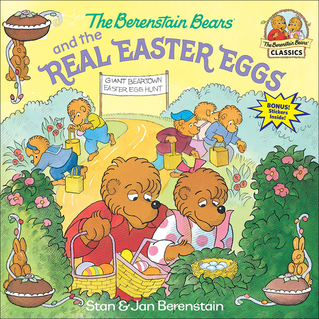 The Berenstain Bears and the Real Easter Eggs (Berenstain Bears First Time Books)
