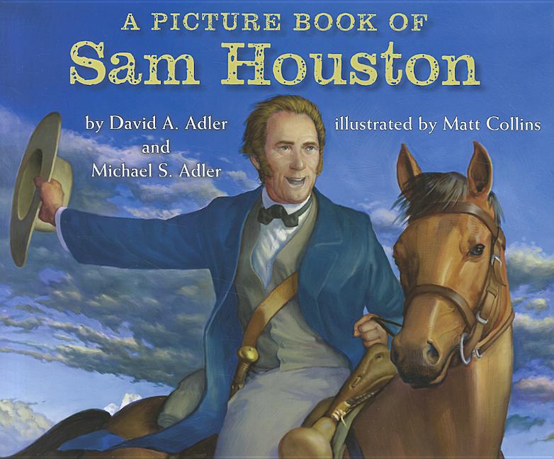 A Picture Book of Sam Houston (Picture Book Biography)
