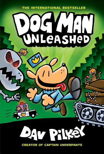 Dog Man Unleashed: From the Creator of Captain Underpants (Dog Man #2) (Library)