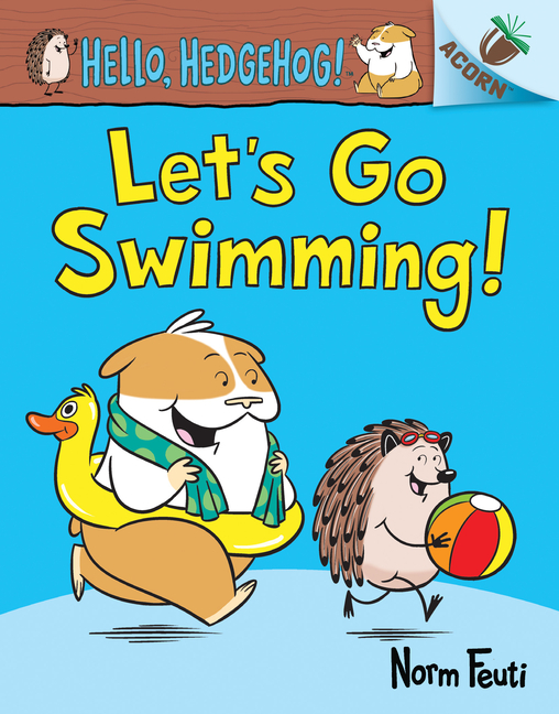 Let's Go Swimming! (Hello, Hedgehog! #4)
