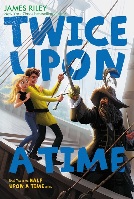 Twice Upon a Time (Half Upon a Time #2)