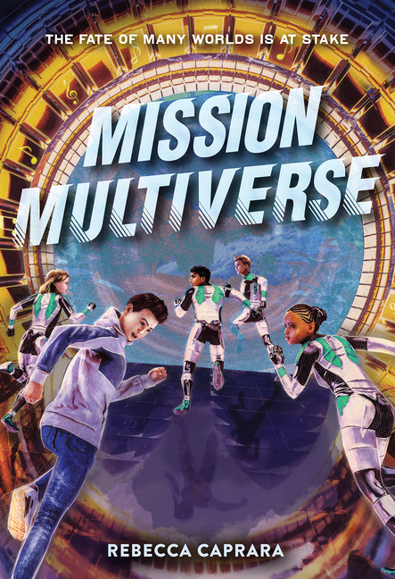 Mission Multiverse (Mission Multiverse #1)