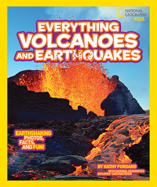 Volcanoes and Earthquakes (National Geographic Kids: Everything)