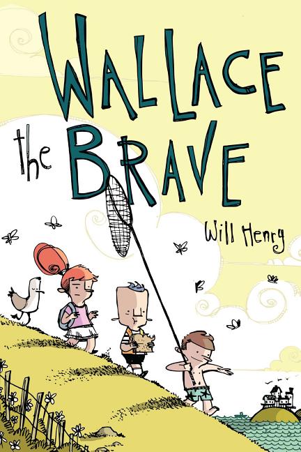 Wallace the Brave (Wallace the Brave #1)