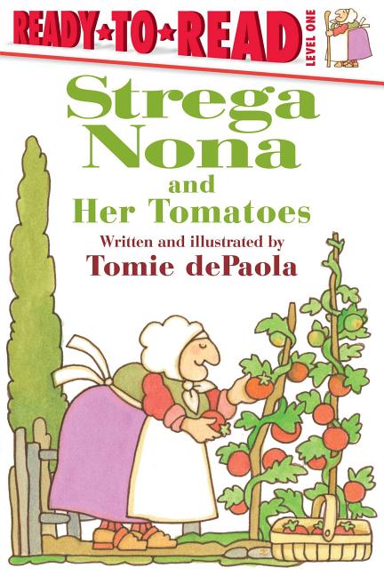 Strega Nona and Her Tomatoes (Strega Nona: Ready to Read: Level 1)