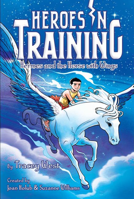 Hermes and the Horse with Wings  (Heroes In Training #13)