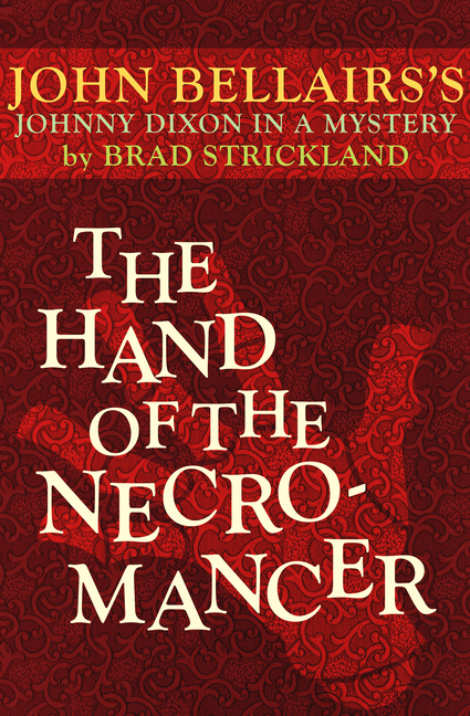 The Hand of the Necromancer (Johnny Dixon Mystery #10)