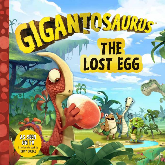 The Lost Egg (Gigantosaurus)