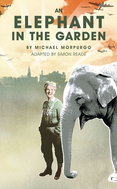 An Elephant in the Garden: Inspired by a True Story