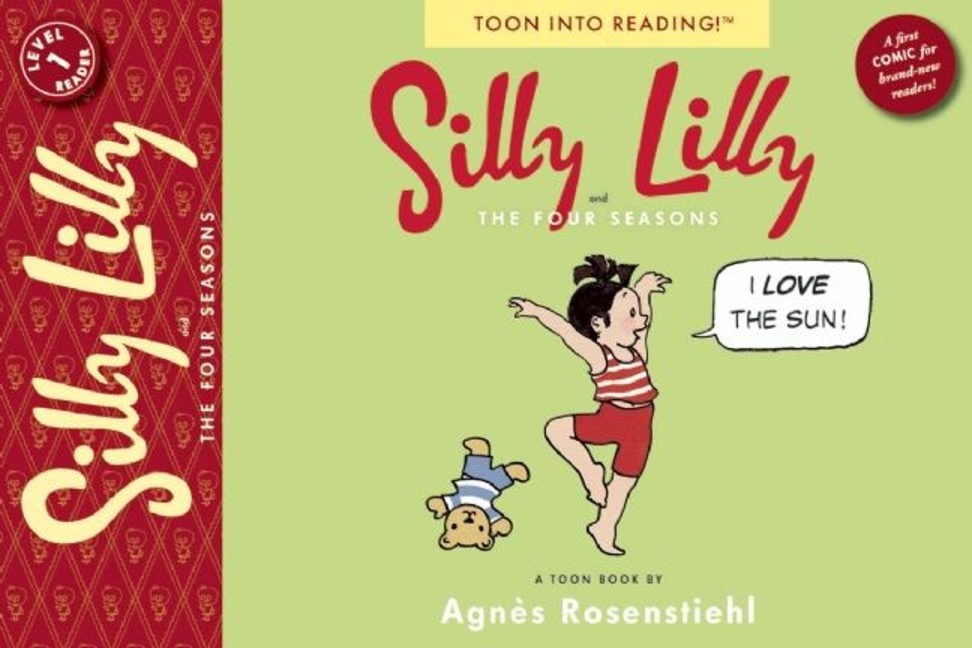 Silly Lilly and the Four Seasons (Toon Books Level 1)