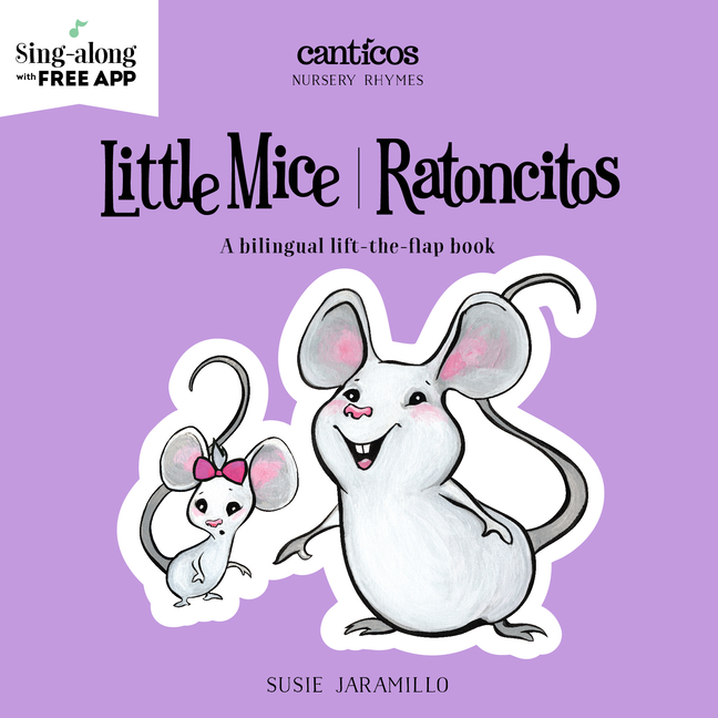 Little Mice: Ratoncitos (Canticos Bilingual English/Spanish)